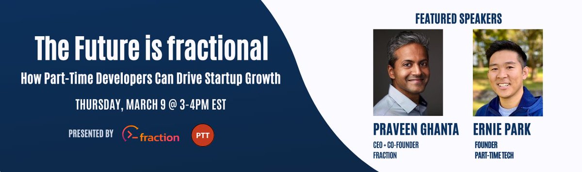 Webinar Replay! 'The Future is fractional: How Part-Time Developers Can Drive Startup Growth' 

Our panel included Ernie Park, founder of @parttimetech_io, and Praveen Ghanta, CEO + Co-Founder of fraction

Catch the replay here: hirefraction.com/blog/webinar-r…