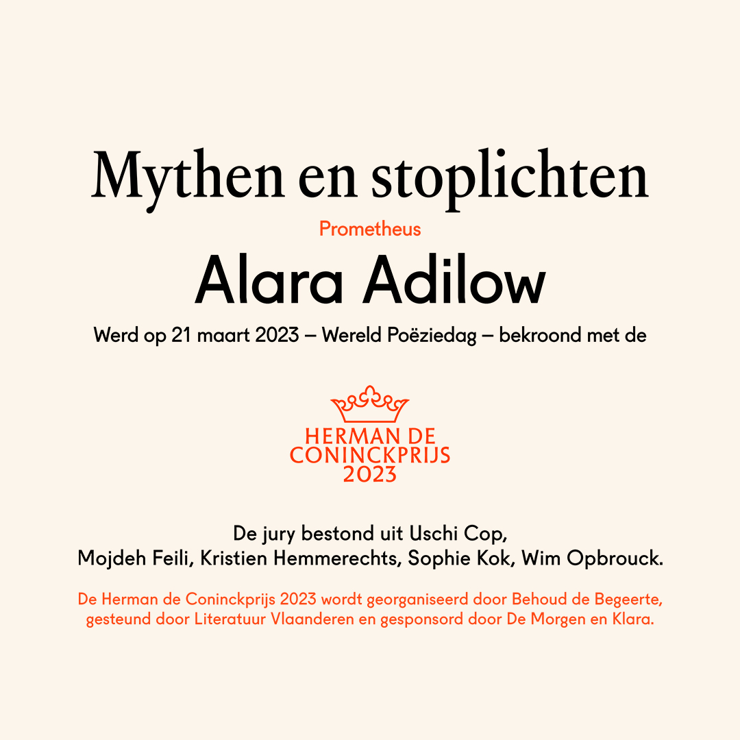 Alara Adilow wint de Herman de Coninckprijs! '𝑀𝑦𝑡ℎ𝑒𝑛 𝑒𝑛 𝑠𝑡𝑜𝑝𝑙𝑖𝑐ℎ𝑡𝑒𝑛 is een barokke bundel waar de gedichten als parels tussen het papier lijken geplakt. Het is een debuut overladen met betekenis, zonder hierdoor zwaar te worden,' aldus de jury in haar verslag.