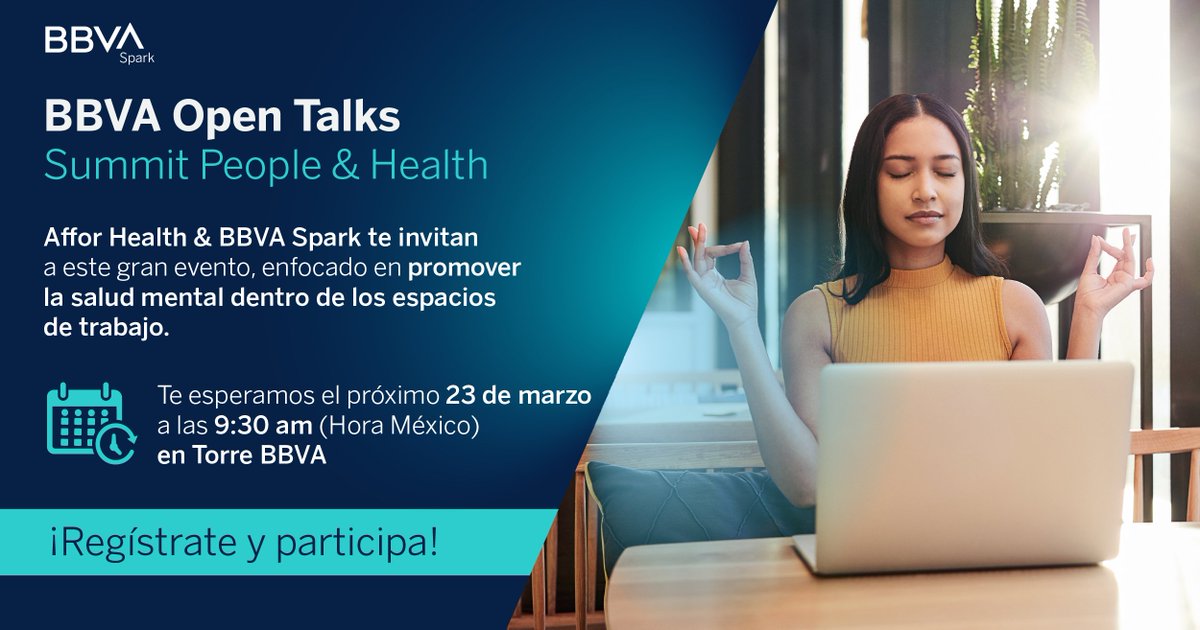 BBVASpark's tweet photo. Te esperamos el próximo 23 de marzo en #TorreBBVA, para participar en nuestro #BBVAOpenTalks, enfocado en la salud mental de los colaboradores. Conoce más y confirma tu asistencia en el enlace. 🧘🧑💼👀 https://t.co/Okv1hawCDk https://t.co/IELWNJHHyO