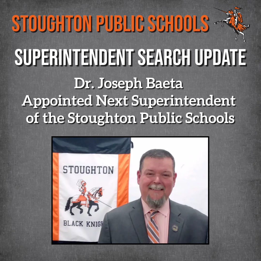 We are pleased to announce Dr. Joseph Baeta will be the next Superintendent of the Stoughton Public Schools, effective 7/1/23. The School Committee voted unanimously to appoint Dr. Baeta tonight. A Stoughton resident &amp; SHS grad, he has been Superintendent in Norton since 2013.