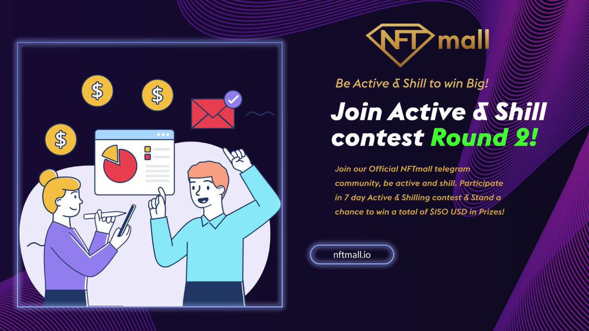 Join the ultimate 7 Day Active & Shill Contest Round 2 and have a chance to win big with #NFTmall! Spread the word about the amazing features of NFTmall on various crypto communities, including Twitter and Telegram. Participate in the contest by being active and promoting…