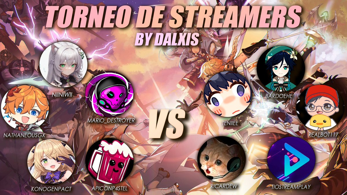 Dalxis_'s tweet photo. !!TORNEO DE STREAMERS DE #Genshinlmpact!!

Estos streamers estarán enfrentándose entre si este 25 de marzo, solo habrá un ganador, no olvides apoyar a tu favorito
@Apiconp4stel @tenie__  @KonoGenpact @Niiniwi @Mari0_Destroyer @ricard3w @nathaneousgx  @SaulDavid_ac @Bardopacotilla https://t.co/2mGpRN9s80