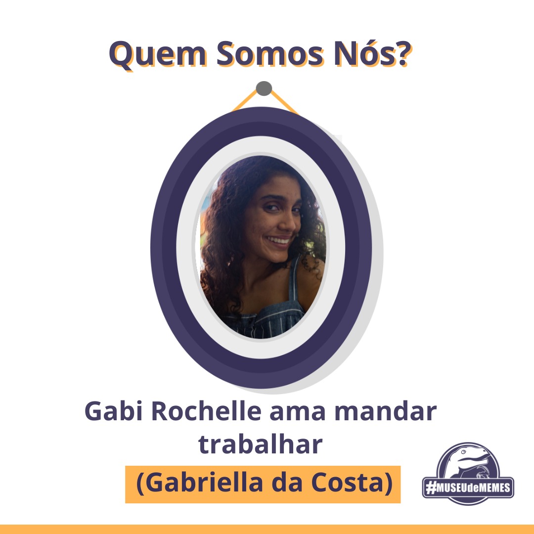 museudememes's tweet photo. Bora conhecer mais um membro do museu?

GabrieEEella, sempre gabriellaaaa. A nossa Gabriella não veio do Livro do Jorge Amado, mas sim direto de Todo Mundo Odeia o Chris. Além de mandar todo mundo trabalhar, ela é doutoranda em comunicação pela UFF. https://t.co/66CnbGkRkH