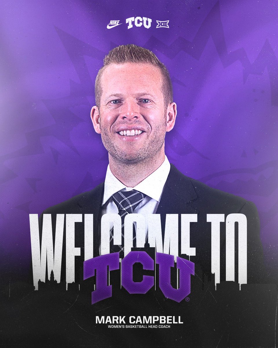 Excited to announce the next head coach of TCU women’s basketball, 𝐌𝐚𝐫𝐤 𝐂𝐚𝐦𝐩𝐛𝐞𝐥𝐥! 📰 - gofrogs.co/hcmc8 #GoFrogs