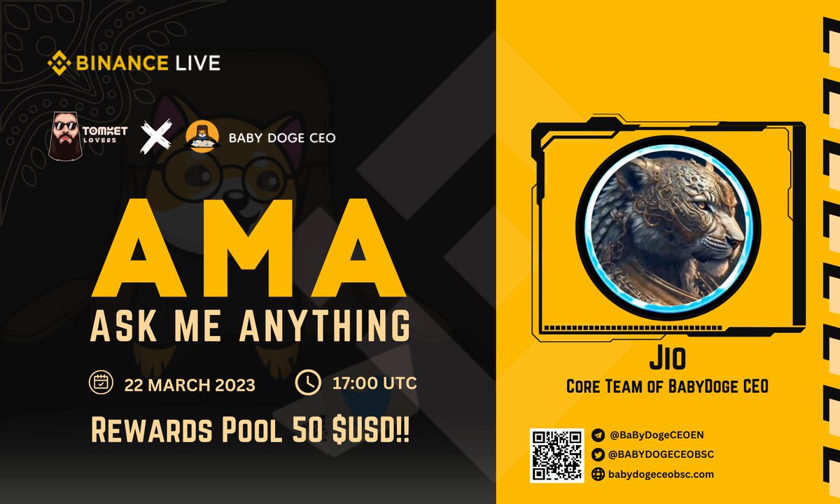 TomketLovers's tweet photo. We are pleased to announce the Binance LIVE AMA with BabyDoge CEO

AMA Timing : 22 March 2023 | 17:00 UTC
Reward : 50$

Rules to join :
https://t.co/4nYUyECZDi

#AMA #BinanceLive https://t.co/7bEKGHN1qx