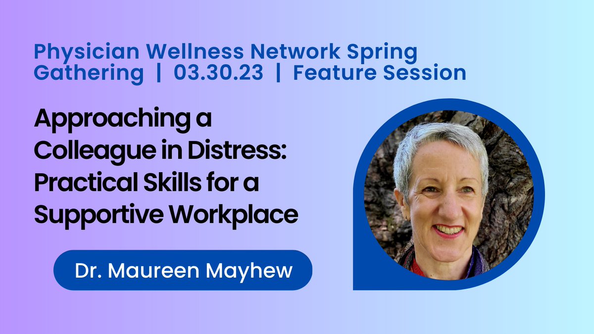 php_bc's tweet photo. Unlock the power of empathy and support in the workplace! Join @MaureenMayhew at the Physician Wellness Network Spring Gathering on March 30th to learn and share essential skills for providing empathetic support to colleagues in distress. #supportivecolleagues #mentalhealth https://t.co/uYQYaUnI4o