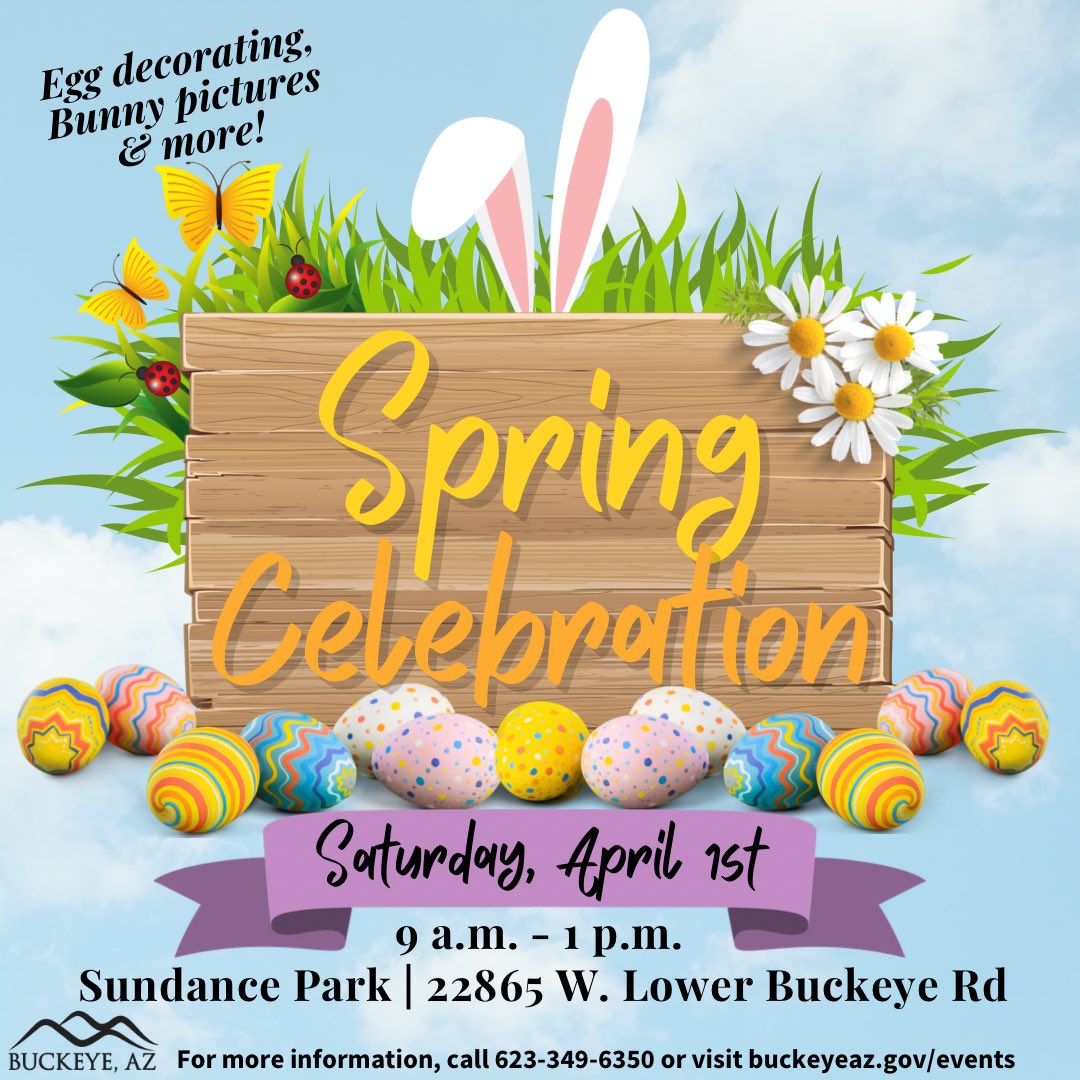 Buckeye Spring Celebration is April 1st at Sundance Park! Join us for egg decorating, crafts, petting zoo, and the egg hunt! Find out more at buckeyeaz.gov/springcelebrat…