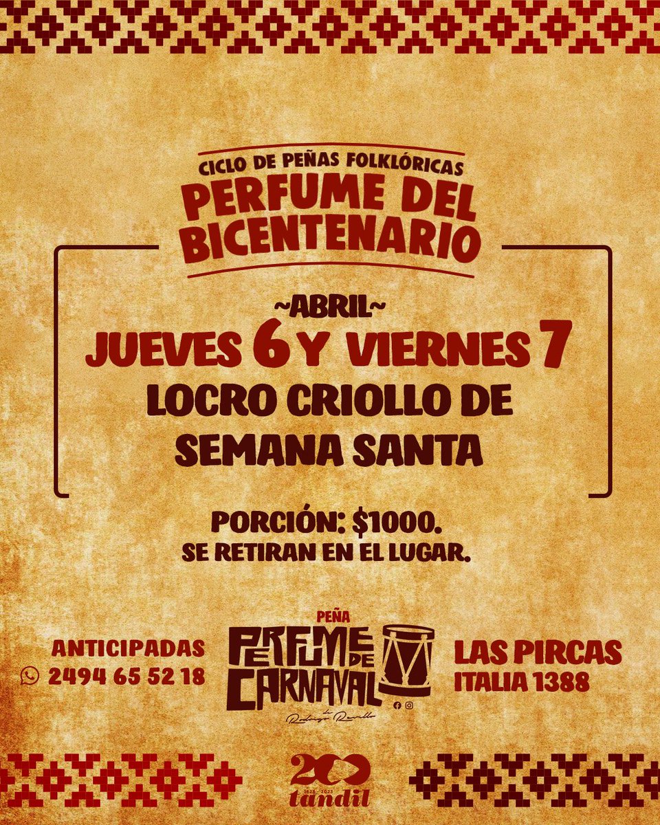 perfumecarnaval's tweet photo. PERFUME DEL BICENTENARIO
Cinco noches. Cinco peñas. Todo el mes del Bicentenario.
📌Jueves 6 y viernes 7, 14, 21 y 28 de abril, en Las Pircas, Italia 1388.
🥘Además, Locro Criollo en Semana Santa.
Canto, baile, peña y servicio de cantina.
Reservas y entradas Wapp 2494 65 52 18.✔️ https://t.co/w7Q1iPZwO2