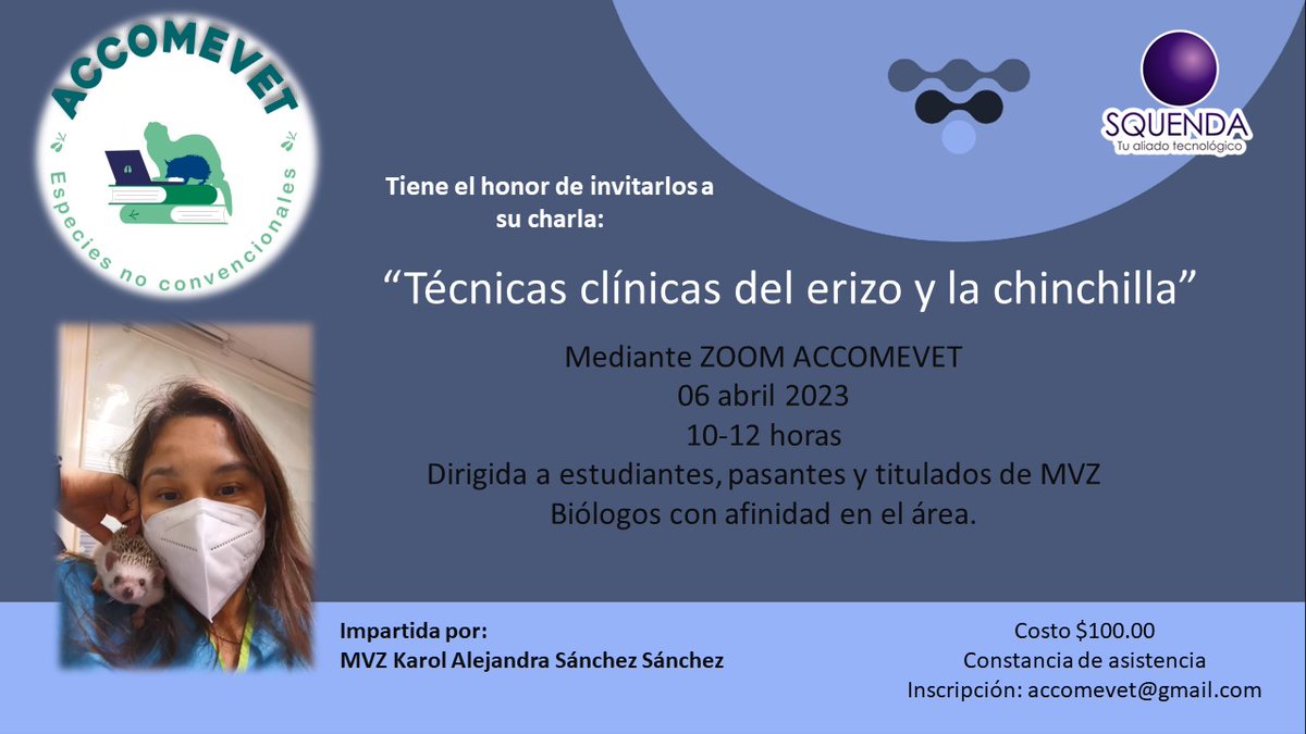 SQUENDA's tweet photo. 💻Técnicas clínicas del erizo y la chinchilla
👤 MVZ Karol Alejandra Sánchez Sánchez
📆 06 de abril de 2023
😉Organizado por: #ACCOMEVET
📩 Informes e inscripciones: accomevet@gmail.com
#AlianzaSquenda #EventoVitual #MVZ https://t.co/WavCIpnbnJ