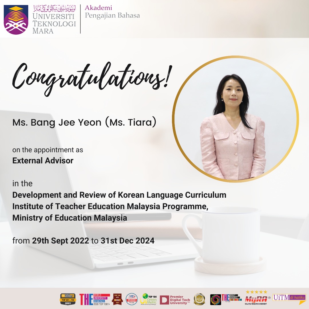 CONGRATULATIONS to MS. BANG JEE YEON (MS. TIARA) on her appointment as External Advisor in the Development and Review of Korean Language Curriculum, for the Institute of Teacher Education Malaysia Programme, Ministry of Education Malaysia.

#MalaysiaMADANI
#UiTMDiHatiku
#GRU2025