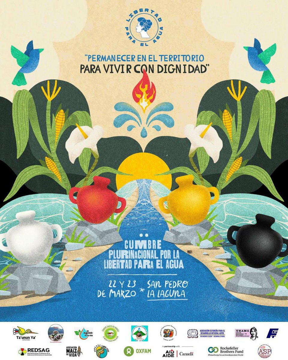 "Permanecer en el Territorio para vivir con dignidad"
II Cumbre plurinacional para la Libertad del agua.