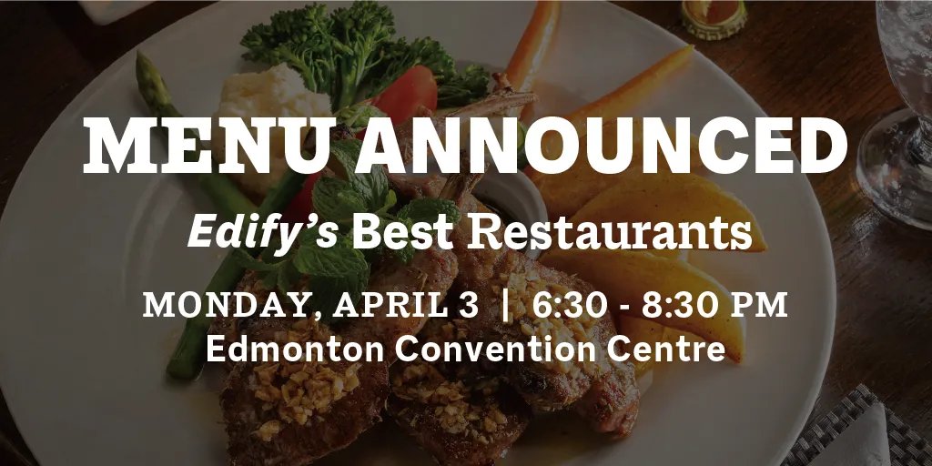 EdifyEdmonton's tweet photo. This list will have you drooling! Read what's on the menu and get your tickets now for Edify's Best Restaurants event on Monday, April 3: https://t.co/w7ZepaejIa  #yeg #yegevents #yegfood https://t.co/mzIlVxLbys