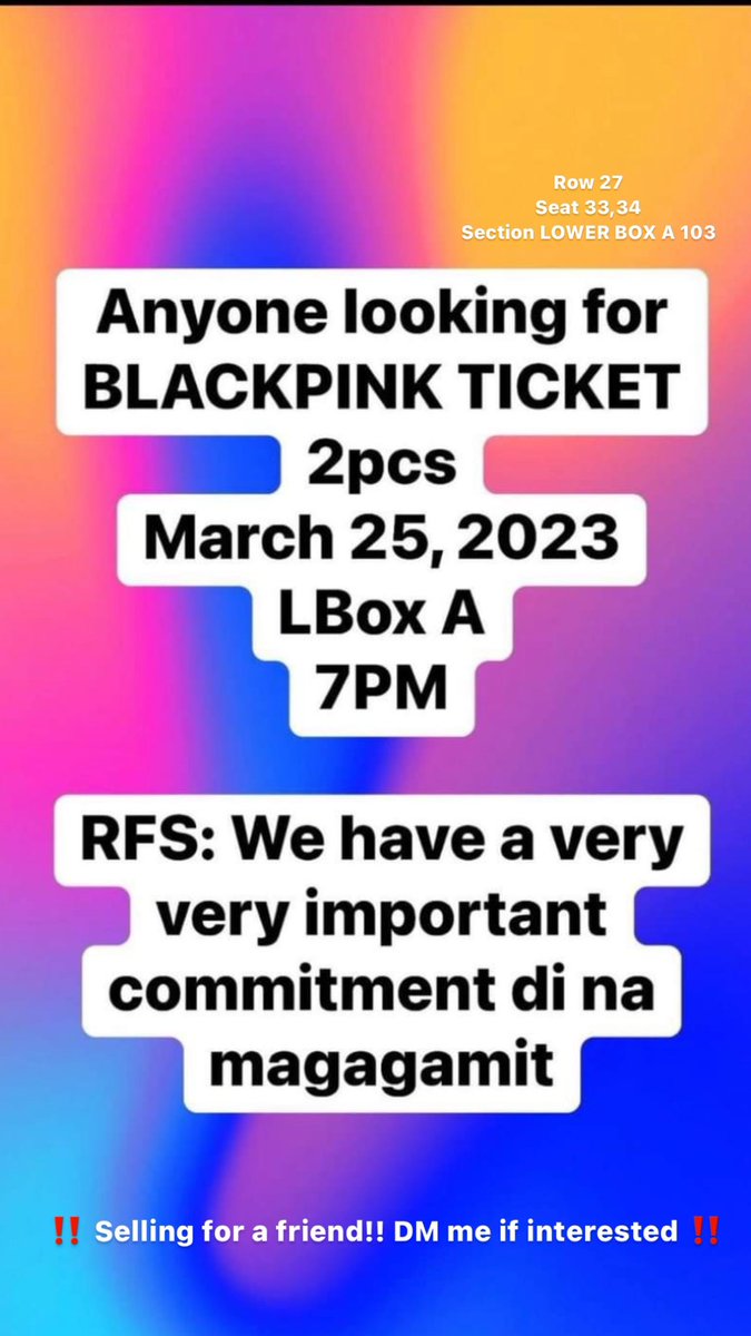 iampaulaaaae's tweet photo. WTS LFB PH 🇵🇭🇵🇭🇵🇭

BLACKPINK BORN PINK WORLD TOUR MANILA

2 LBA REGULAR TICKETS (P15000.00/ticket)

Row 27
Seat 33,34
Section LOWER BOX A REGULAR 103 

Rfs: need to fly out to SG for health commitments 

(selling for a friend) 

#BLACKPINKMANILA_BULACAN 
#BORNPINKinMANILA https://t.co/2Wf7PnCCsu