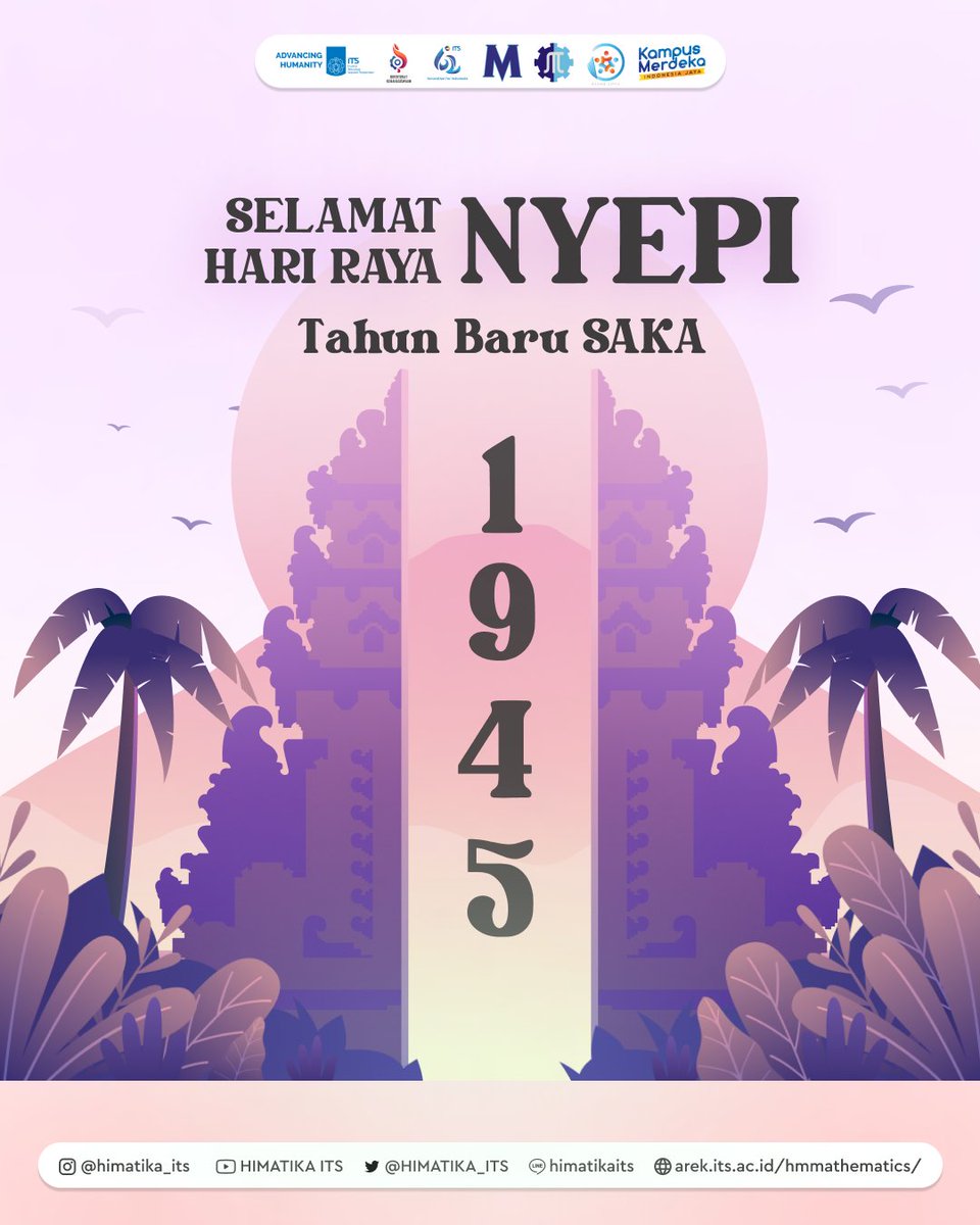 [ TAHUN BARU SAKA 1945 ]

Selamat hari raya Nyepi Tahun Baru Saka 1945 bagi seluruh umat Hindu, semoga kita selalu diberikan kesehatan, kemakmuran dan kedamaian dalam menjalani kehidupan kedepannya.

#NYEPI
#MEDFO2023
#RUANGCIPTA
#HIMATIKAITS
#ITSSURABAYA
