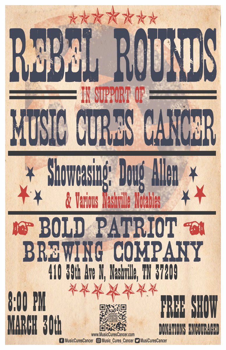 MusiCuresCancer's tweet photo. Come out to our 1st show of the year, and our 1st show since covid. We're piggybacking off the #RebelRounds writer's rounds hosted at @boldpatriotbrew on March 30th at 8pm. Featuring great Nashville songwriters. Come out and enjoy Good Beer &amp; Good Vibes and support a great cause https://t.co/lxRZhGV7en