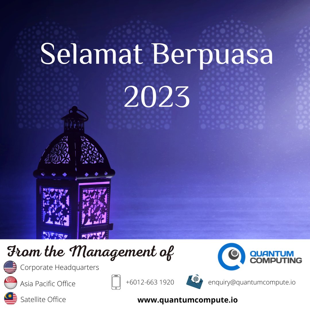 QuantumCompMY's tweet image. Salam Ramadhan to Muslims worldwide.