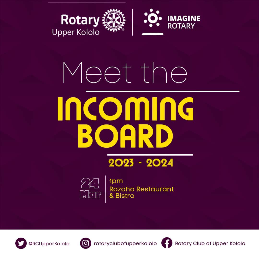 Join the Rotary club of Upper Kololo to Meet the New Board this Friday 24th March.

1:00pm at Rozaho Restuarant.