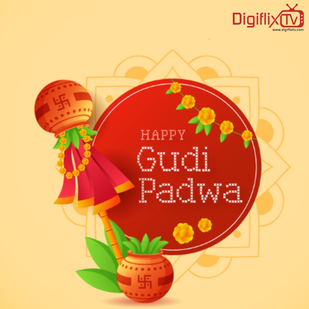 Hope This Gudi Padva May Bring You Happiness, Prosperity And Wealth. From The Deep Of our Heart, DigiflixTv Wish You And Your Family. Happy Gudi Padwa !

#DigiflixTv #media #entertainment #ott #webseries #shortfilm #gudipadwa #gadi