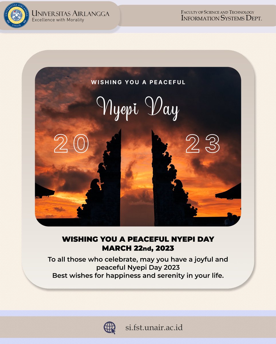 Happy Nyepi Day 2023 to all those who celebrate, and may the day of silence bring you happiness, peace, and blessings.

#UniversitasAirlangga #UNAIR #InformationSystems #SistemInformasi #Nyepi2023