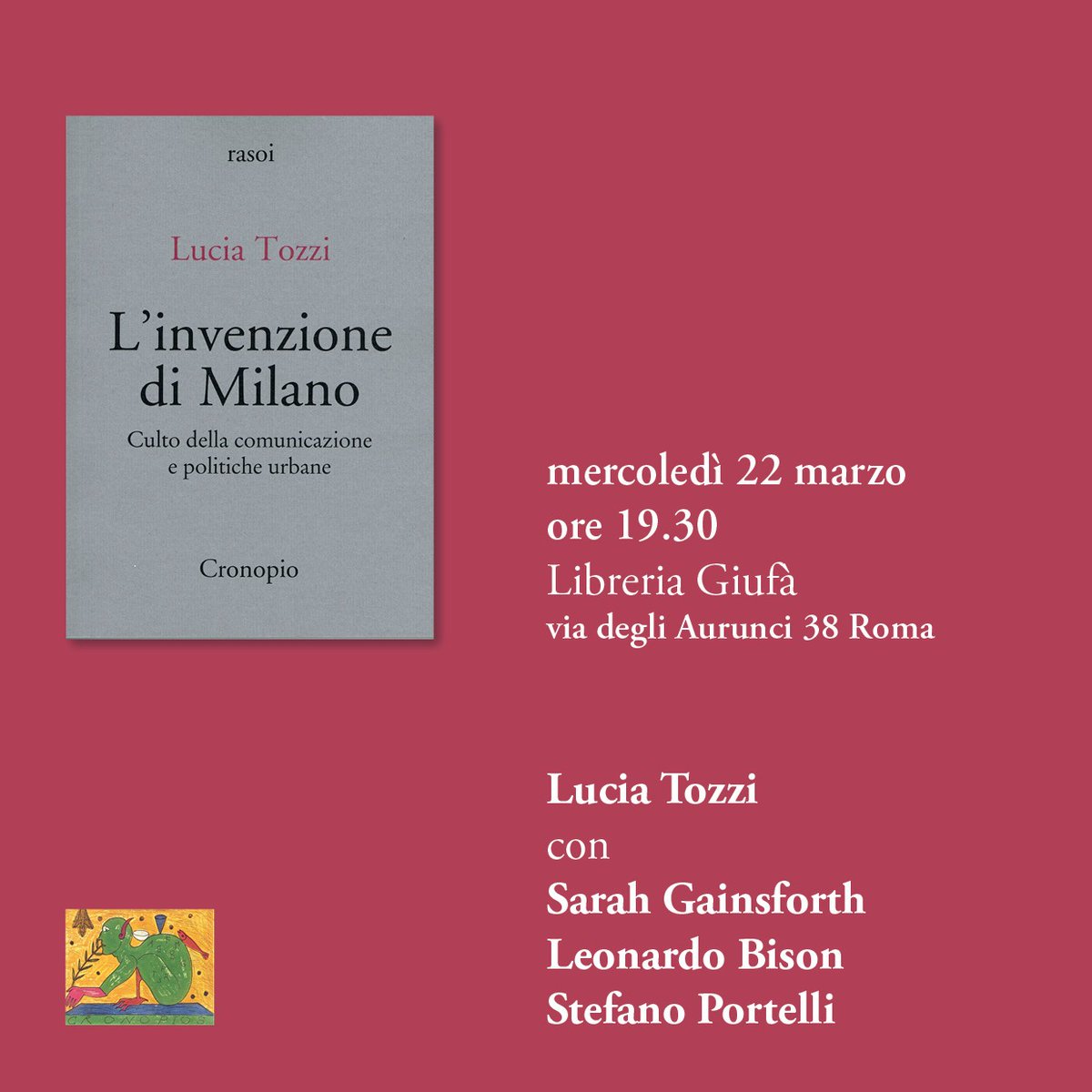 Si presenta a Roma 'L'invenzione di Milano'
mercoledì 22 marzo, ore 19.30
@Giufalibreria

intervengono @sarahegain #LeonardoBison @stafe76 @lucia_toz 
 
@diconodioggi @Internazionale @stradediroma @ilmanifesto 
@Radio3tweet @Presa_Diretta 
@toninog2 @MirellaArmiero
@piegodilibri