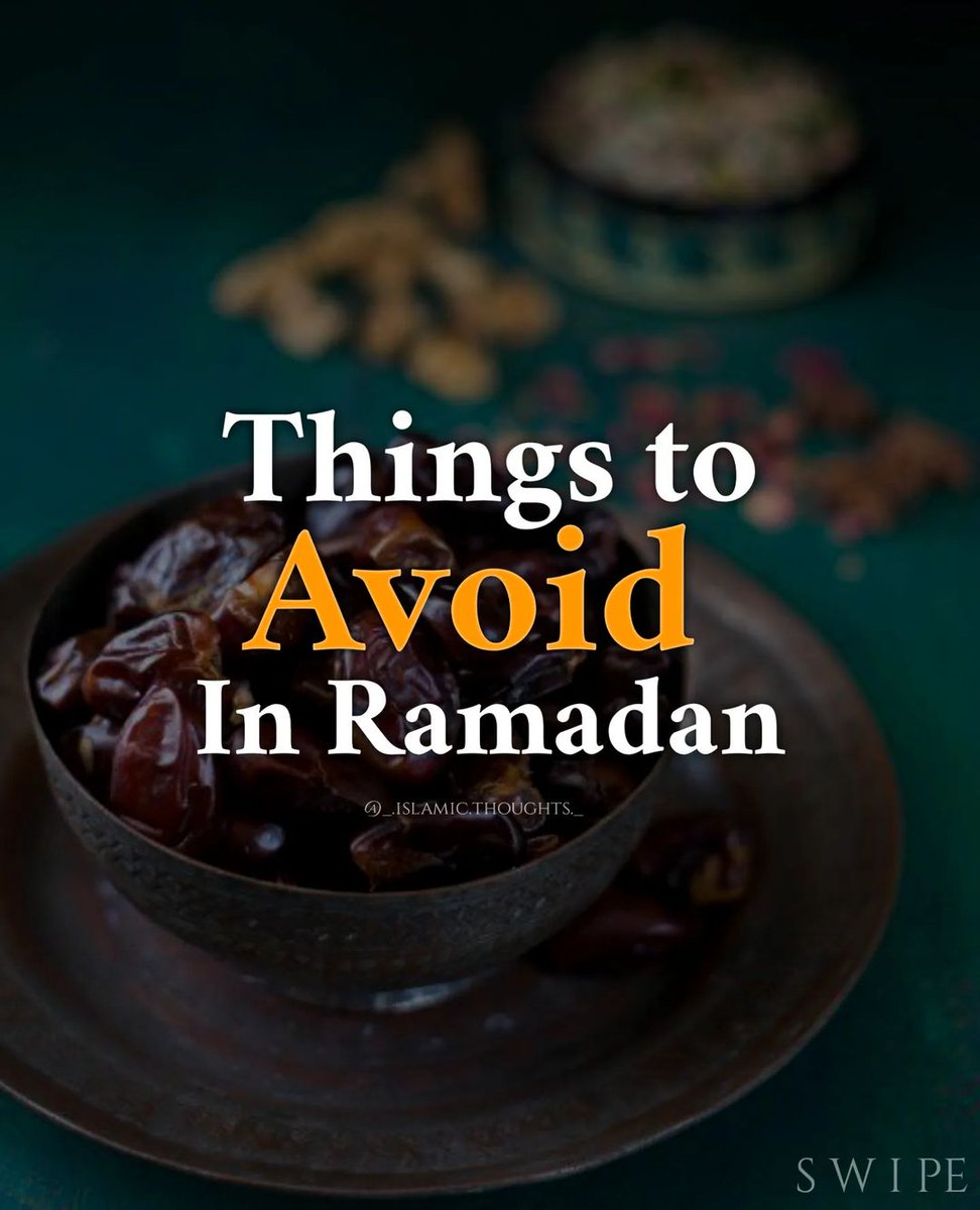 Things To Avoid In Ramadan...

THREAD