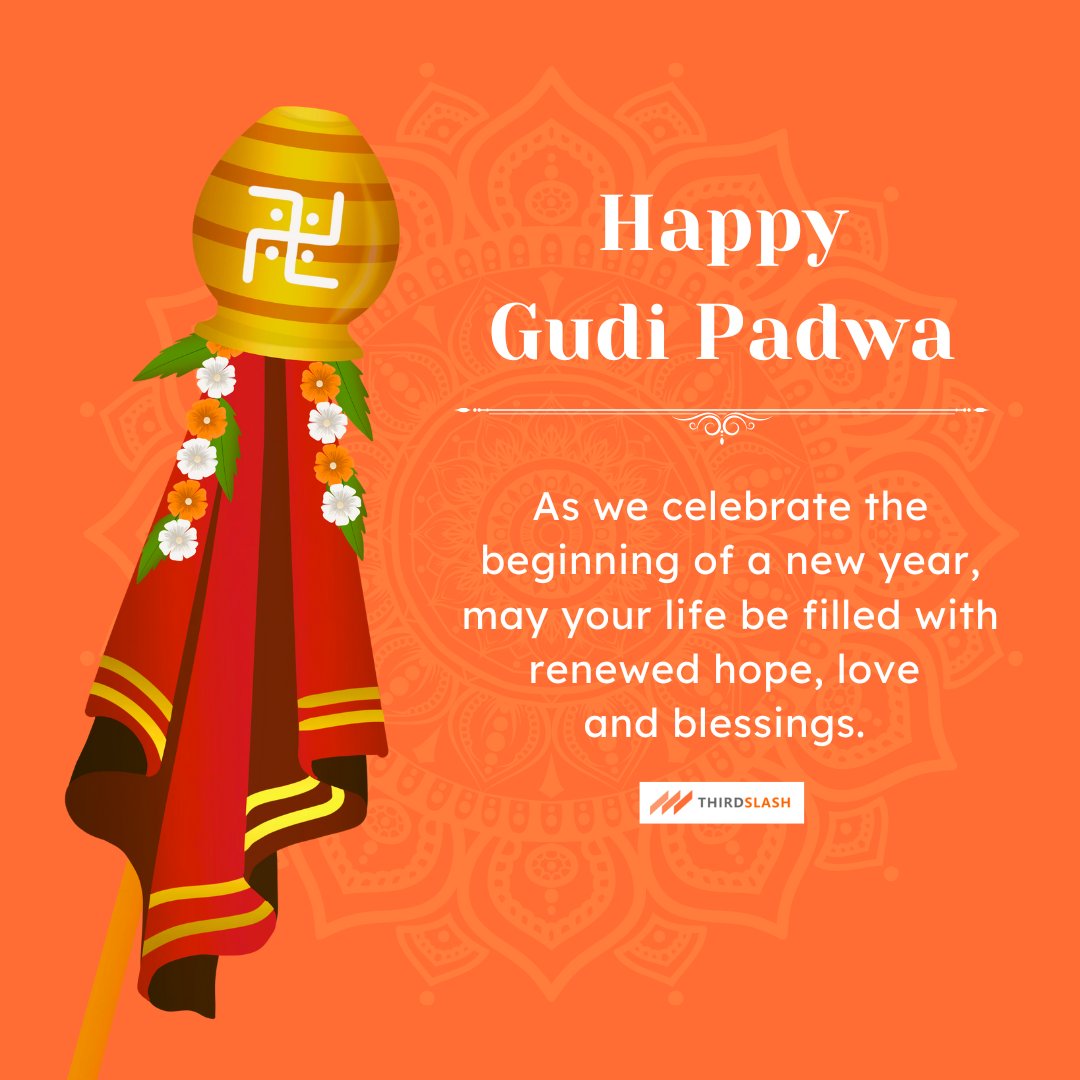 ThirdSlash's tweet image. Wishing you all a very happy Gudi Padwa from Team Thirdslash. Let us celebrate the spirit of Gudi Padwa by spreading love, joy, and kindness to all those around us.

#gudipadwa #gudipadwapost #gudipadwa2023 #festival #digitalmarketingagency
#thirdslash