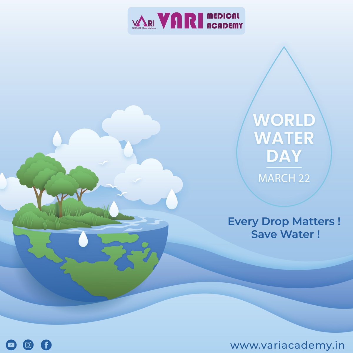 Every Drop Matters ! Save Water !
'World Water Day 2023'

#WorldWaterDay #WorldWaterDay2023 #waterday #water #SaveWater #savetheplanet #varimedicalacademy #neet2023 #JEE2023 #NEET #mbbsabroad #mbbs #student #students #Education #educational #Careers #mbbsadmission2023