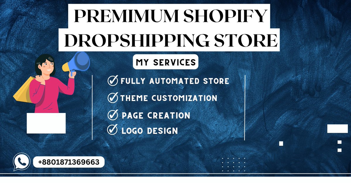 -I will design your shopify dropshipping store....
#ShopifyDesign #DropshippingStore #ShopifyDropshipping #EcommerceDesign #OnlineStoreDesign #DropshippingBusiness #ShopifyExpert #ShopifyWebsite #ShopifySeller #WebsiteDesign #DigitalMarketing #SocialMediaMarketing #ShopifyTips