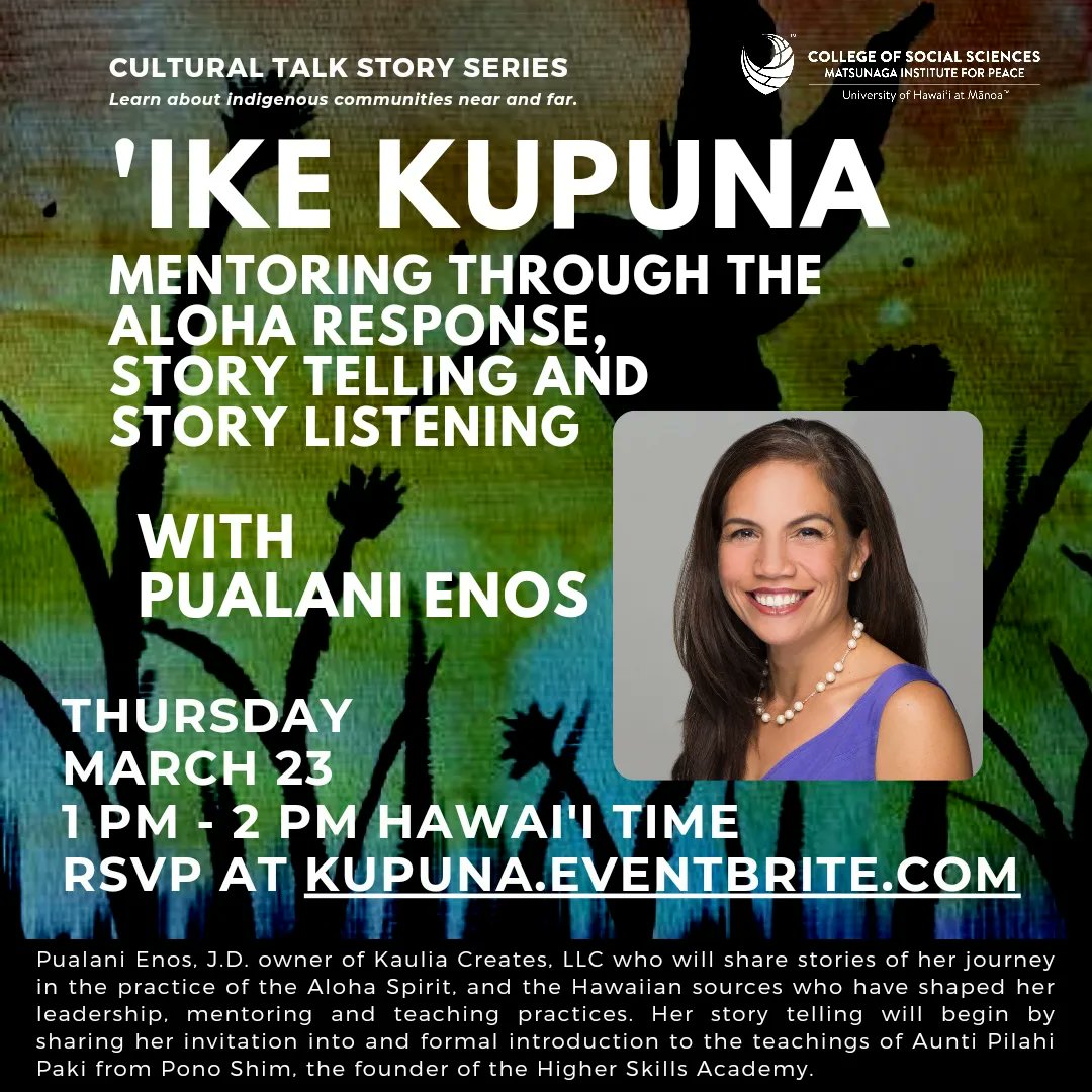 Join us on Thursday, March 23 at 1 pm for our next Cultural Talk Story Series on "'Ike Kupuna: Mentoring through the Aloha Response, Story telling and Story listening" with Pualani Enos.

Register at kupuna.eventbrite.com

#MatsunagaInstitute #WhatMovesYou