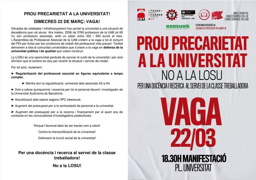Professor universitari:
El compromís i la crítica social que es limita a ser una proclama en una classe o en un article no serveix de res si no surt de l'aula.
Avui fem #Vaga22M per dir #ProuPrecarietat del professorat associat (la majoria del PDI).
T'hi esperem!!