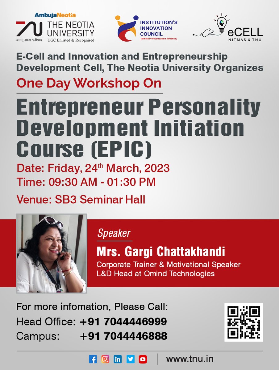 E-Cell and #Innovation and #Entrepreneurship Development Cell, #TheNeotiaUniversity Organizes One Day Workshop On Entrepreneur Personality Development Initiation Course (EPIC)

Date: Friday, 24th Mar, 2023
Time: 9:30 AM – 1:30 PM
Venue: SB3 Seminar Hall

#education #Entrepreneur