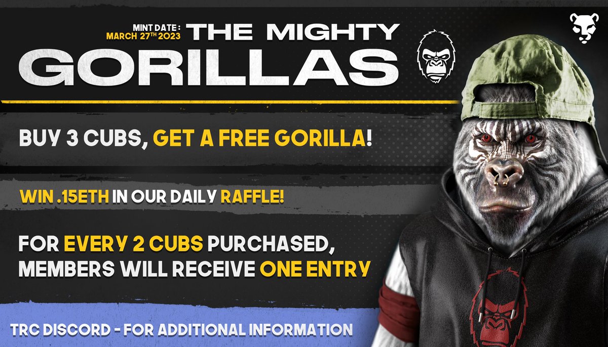 TheRoyalCubs's tweet photo. The Mighty Gorillas are almost here! 🦍
 
Mint Date: March 27th, 2023✨️

Daily raffles and a new "3 for 1'" are starting today! ⚠️ 

Buy cubs, receive free gorillas, and win some prizes! ✨️🎉

#SpreadTheRoar #NFTCommunity https://t.co/AdKditaCdW