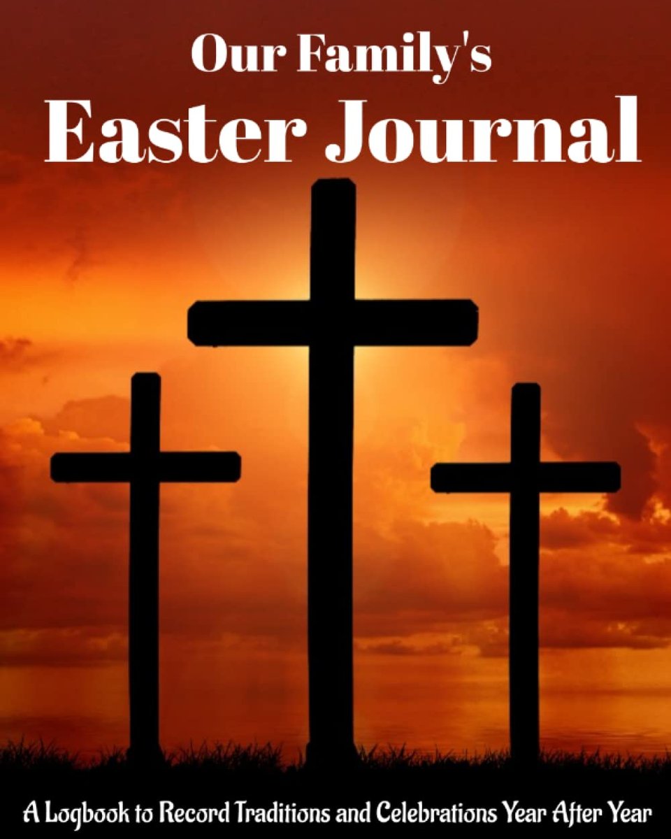 Our Family's Easter Journal: A Timeless Keepsake to Record Celebrations Year After Year

amazon.com/dp/B09WCJT51X

#Easter #Journal #Easterjournal #Keepsake #Holiday #Traditions #Celebrations #happyeaster #Jesus #HeIsRisen #holidayjournal #holidaytraditions #holidaykeepsake