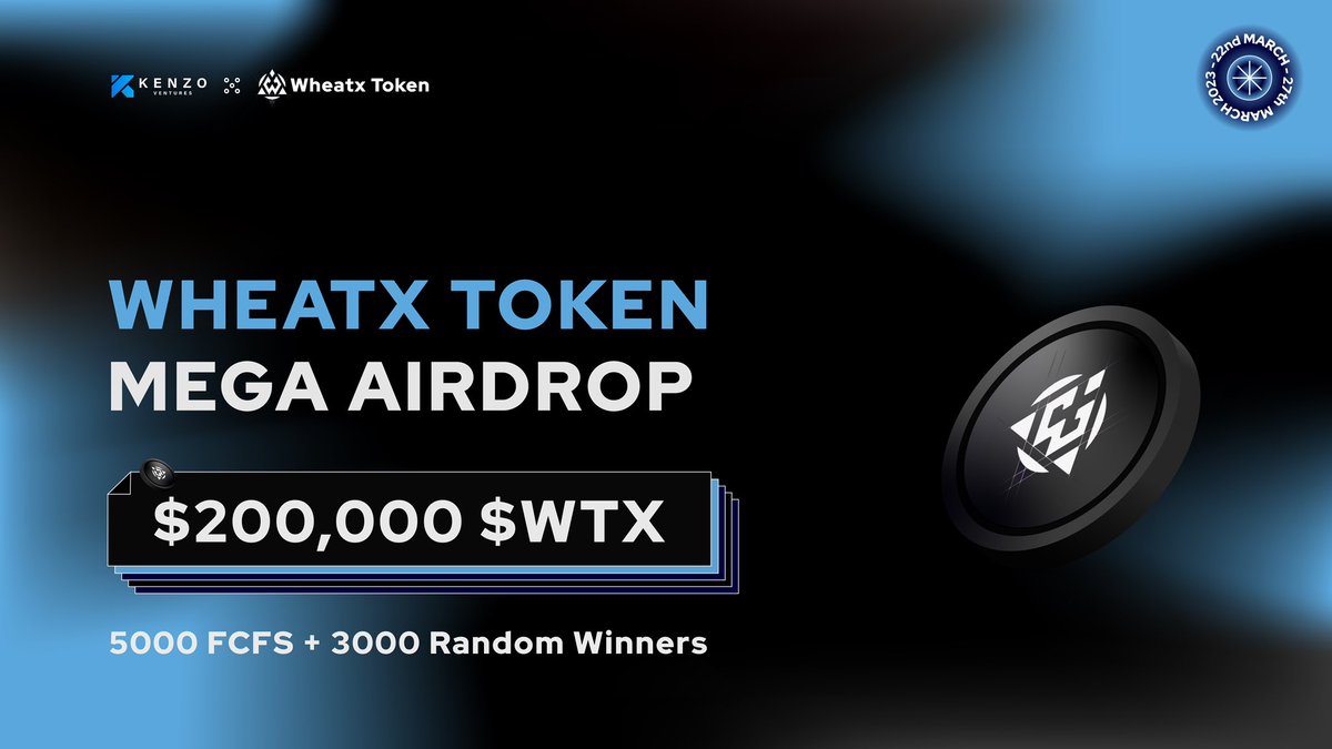 🔥 Kenzo Ventures x WheatX Token Mega Airdrop!!

🎁 Total Reward: $200,000 $WTX

📃Easy Task
1️⃣ Follow @Kenzo_Ventures &amp; @wheatx_token
2️⃣ ❤️,RT &amp; Tag 3 friends
3️⃣ Finish Gleam Task 👉 gleam.io/CtzCv/kenzo-ve…

⏰ March 27, 2023

#Airdrop #Giveaway #WTX #KenzoVentures