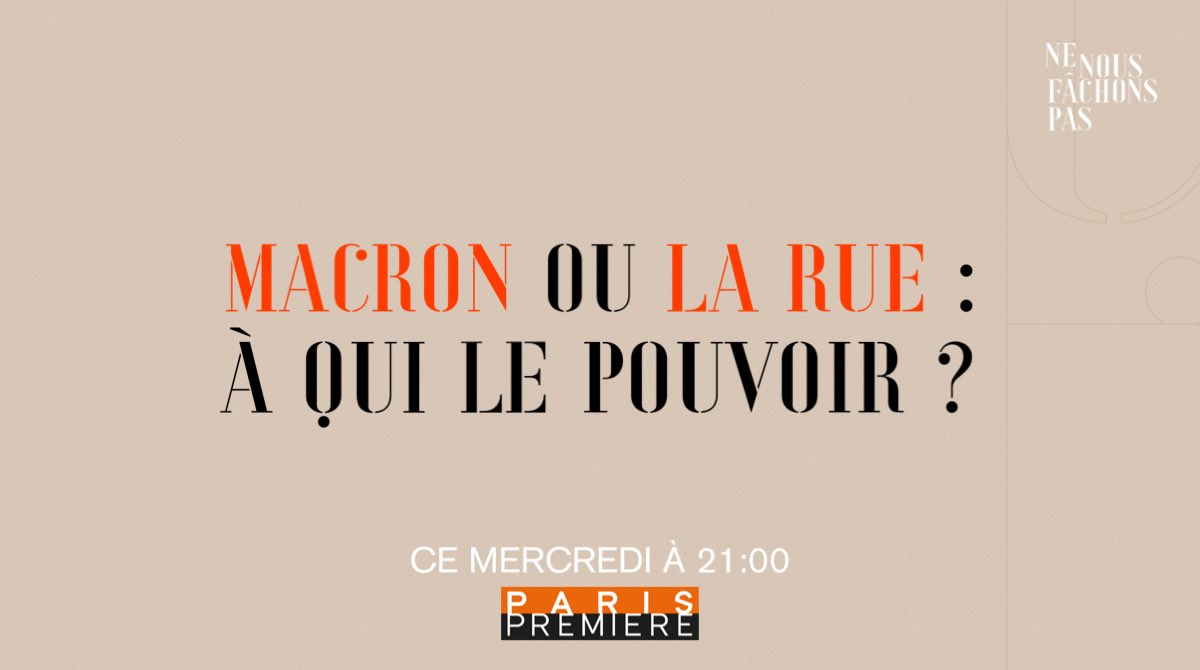 Paris Première (@parispremiere) on Twitter photo Macron ou la rue : à qui le pouvoir ? C'est ce soir à 21:00 dans "Ne nous fâchons pas", #NNFP, présenté par <a href="/ANAISBOUTON/">ANAIS BOUTON</a> avec les chroniqueurs <a href="/grazianijulie/">Julie Graziani</a>, <a href="/BouchetPetersen/">Jonathan Bouchet-Petersen</a> et <a href="/Enthoven_R/">Raphaël Enthoven 🎗️</a>. Macron ou la rue : à qui le pouvoir ? C'est ce soir à 21:00 dans "Ne nous fâchons pas", #NNFP, présenté par <a href="/ANAISBOUTON/">ANAIS BOUTON</a> avec les chroniqueurs <a href="/grazianijulie/">Julie Graziani</a>, <a href="/BouchetPetersen/">Jonathan Bouchet-Petersen</a> et <a href="/Enthoven_R/">Raphaël Enthoven 🎗️</a>.