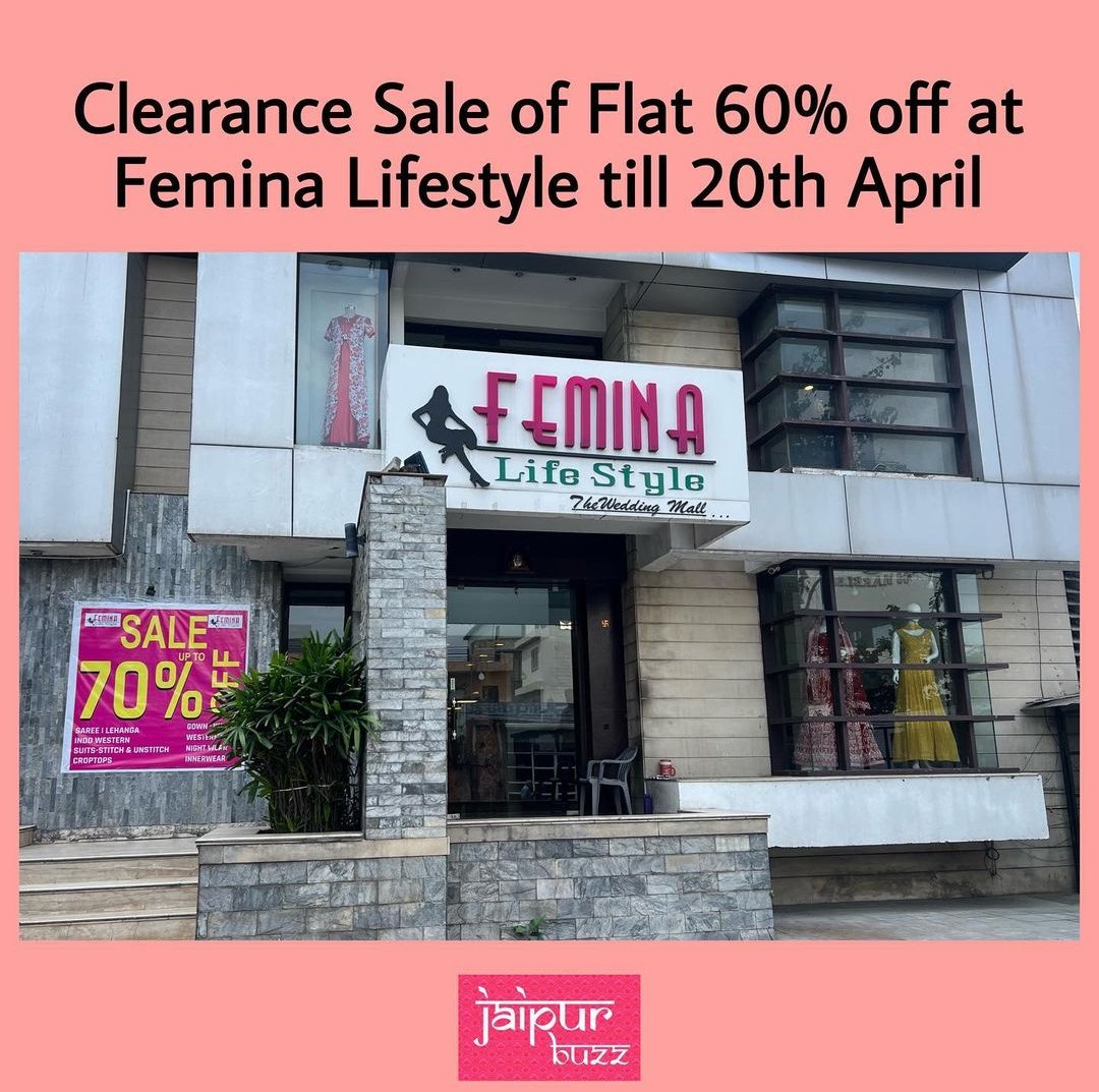 Flat 60% off at Femina till 20th April.

Raja park,
Govind Marg, Gurunanakpura, Tilak Nagar Jaipur
#fashion #stockclearance 
#Jaipur #discount