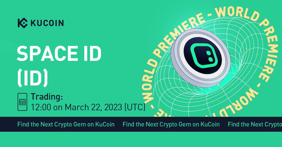 kucoincom's tweet photo. 🚀Trade ID/USDT: 12:00 on March 22, 2023 (UTC) 

➡️https://t.co/oC0WYdDwwg https://t.co/RnJy2Rj36X