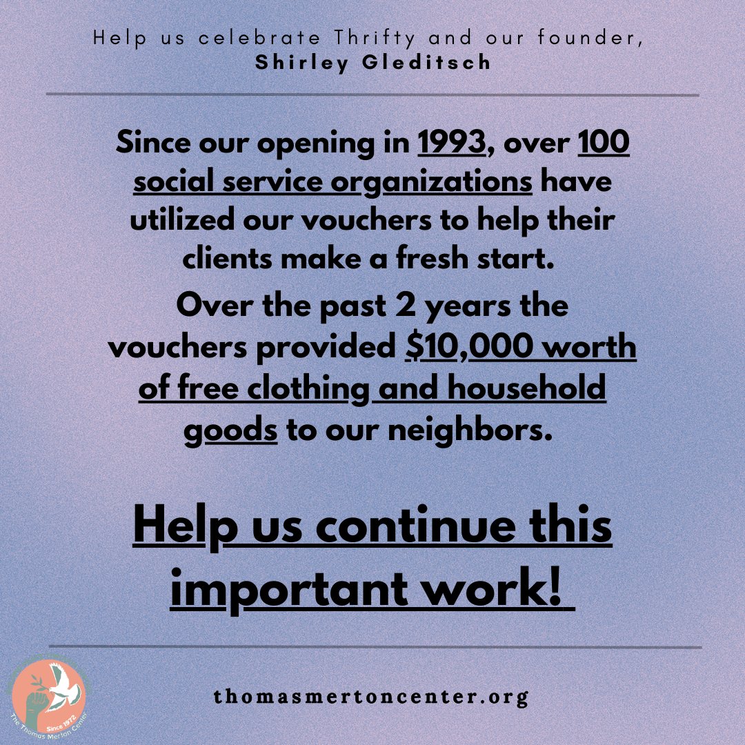 Since our opening in '93, over 100 social service organizations have utilized our vouchers to help their clients make a fresh start. Over the past 2 years, the vouchers provided our neighbors $10,000 worth of free clothing and household goods. Help us continue our important work!