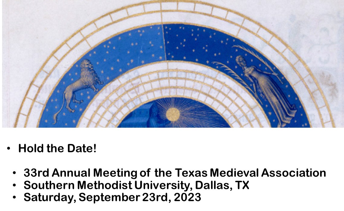 Texas Medieval (@texasmedieval) on Twitter photo Hold the Date! #TEMA2023 33rd Annual Meeting of the Texas Medieval Association will be held Saturday, Sept. 23, 2023 at Southern Methodist University, Dallas, TX. Watch this space for more info. #medievaltwitter <a href="/MedievalAcademy/">The Medieval Academy</a> Hold the Date! #TEMA2023 33rd Annual Meeting of the Texas Medieval Association will be held Saturday, Sept. 23, 2023 at Southern Methodist University, Dallas, TX. Watch this space for more info. #medievaltwitter <a href="/MedievalAcademy/">The Medieval Academy</a>