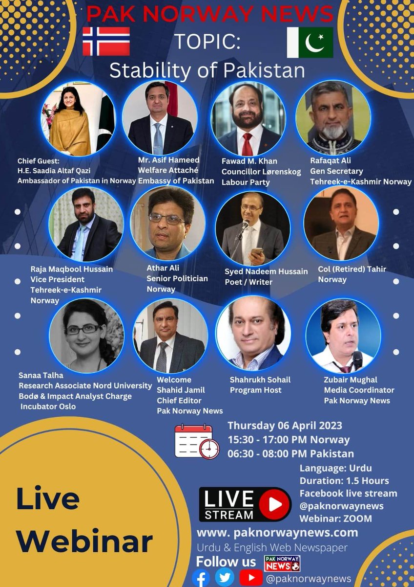 shahid55jamil's tweet photo. Pak Norway News webinar Topic: Stability of Pakistan Thursday 06 April 03:30 PM Norway time  Chief guest:  H. E. Saadia Altaf Qazi  Ambassador of Pakistan to Norway  #Pakistan #norway #paknorwaynews #oslo #stabilityofpakistan @saadiaqazi1 @PakinNorway https://t.co/V5UT66aj3R