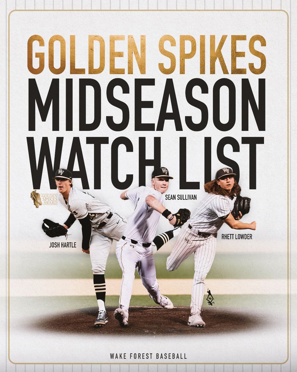 WakeBaseball's tweet photo. Congrats to our guys on being named to the 𝐆𝐨𝐥𝐝𝐞𝐧 𝐒𝐩𝐢𝐤𝐞𝐬 𝐀𝐰𝐚𝐫𝐝 𝐌𝐢𝐝𝐬𝐞𝐚𝐬𝐨𝐧 𝐖𝐚𝐭𝐜𝐡 𝐋𝐢𝐬𝐭 💪

#GoldenSpikes ✘ #GoDeacs 🎩 https://t.co/e89r3ZwvRK