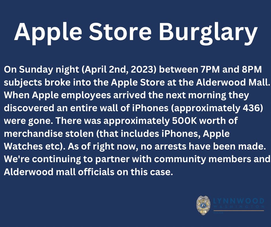 Lynnwood Police on Twitter "Details on the Apple Store burglary. No