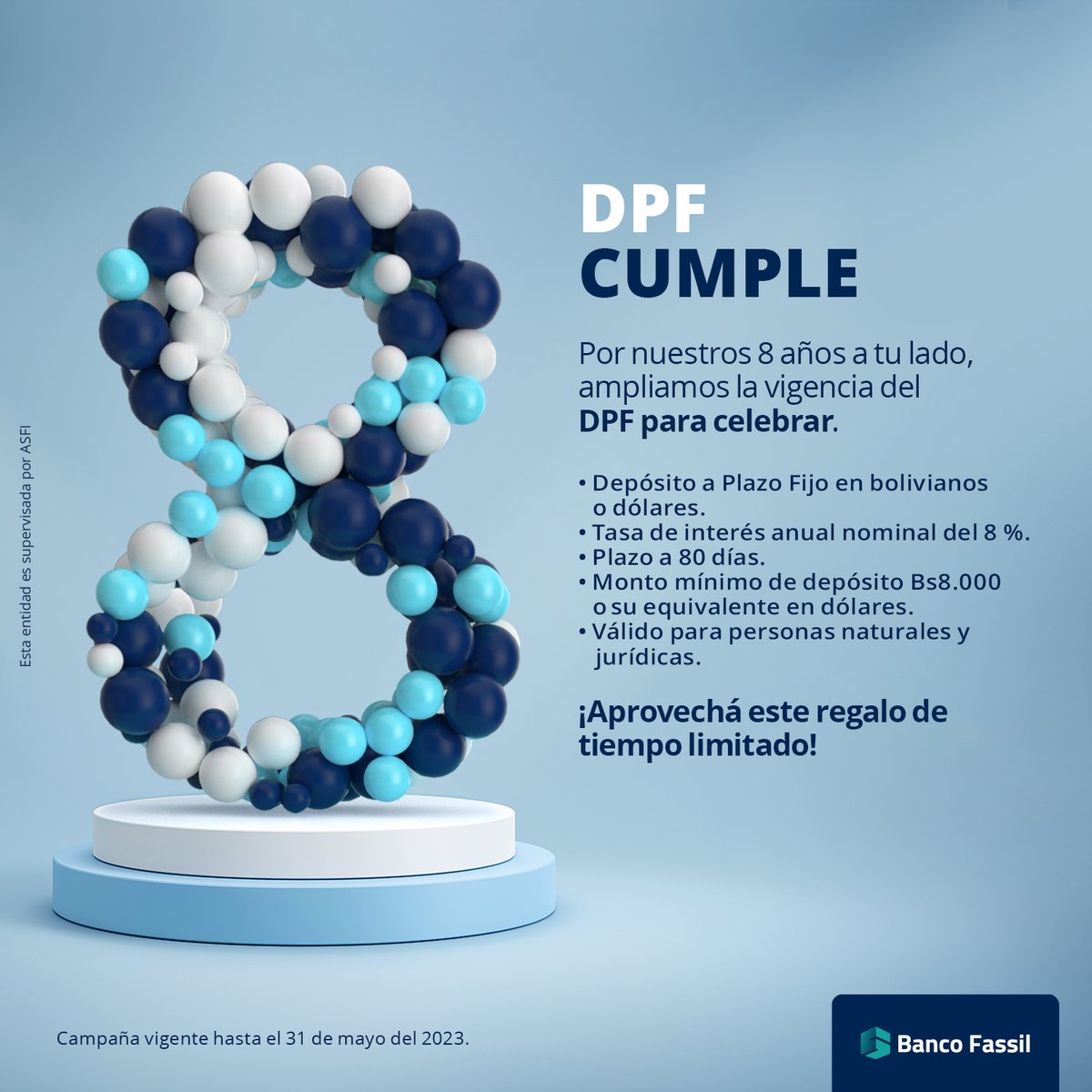 Nuestra manera de celebrar el compromiso que tenemos con vos es haciendo crecer tus ahorros.

Solicitá el DPF Cumple en cualquiera de nuestras agencias a nivel nacional.

#DPFCumple
#BancoFassil