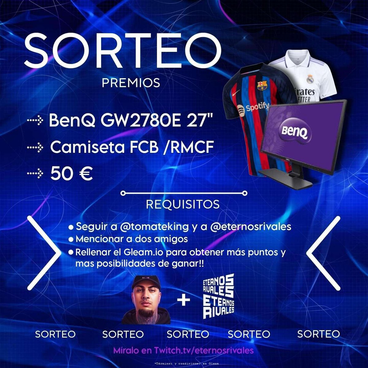 GRAN SORTEO  
Tomateking x EternosRival

¿Quieres participar ❓️
 
  Sigue a <a href="/srtomateking/">TOMATEKING</a> y a <a href="/EternosRiv/">EternosRivales</a> en Twitter.

 Menciona a dos amigos.

 Rellena el Gleam.io para así obtener más puntos y más posibilidades de ganar 
 gleam.io/BPvQ7/eternosr…
