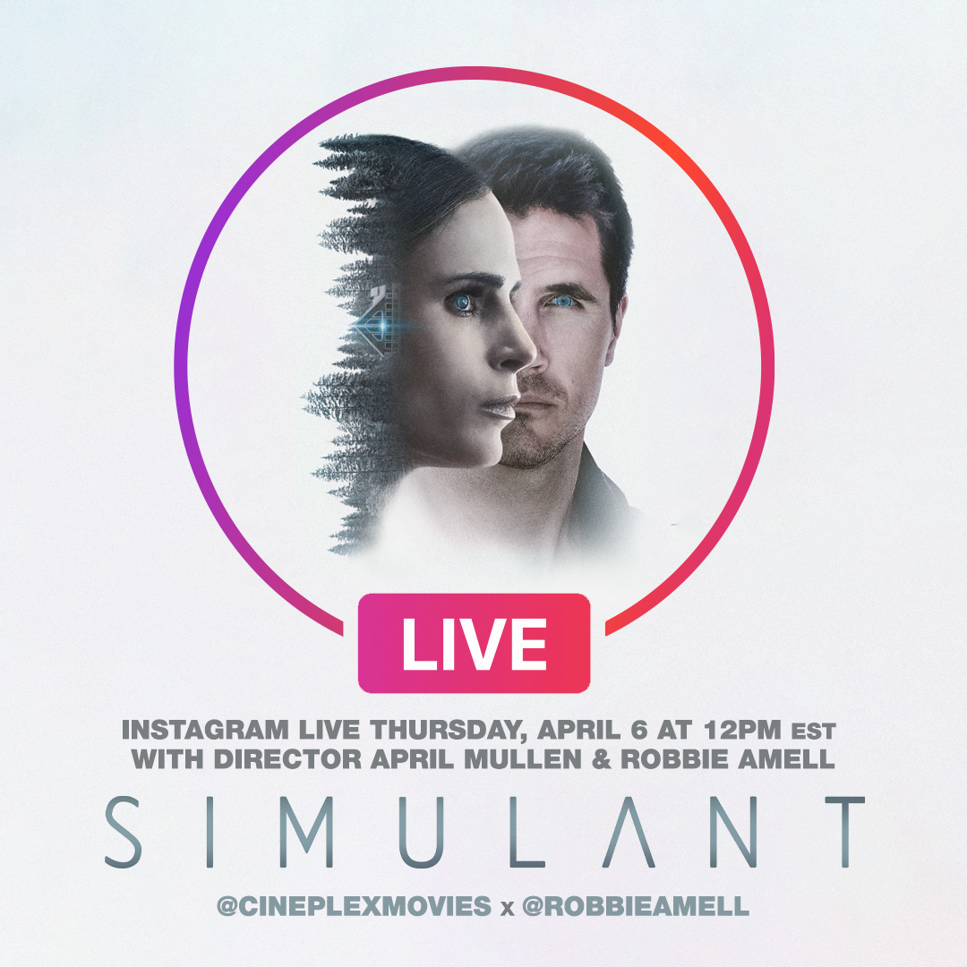 Join @CineplexMovies on Instagram Thursday, April 6 at 12pm ET as they go LIVE with @RobbieAmell and Director April Mullen to chat about their new sci-fi thriller #SimulantMovie: Instagram.com/CineplexMovies