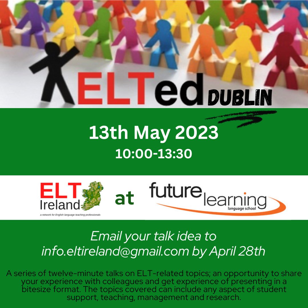 Call for Speakers! Back to Dublin on May 13th after two amazing ELTeds in Limerick &amp; Cork! Send us your talk idea now!
This time Future Learning <a href="/flireland/">Future Learning</a> is hosting and we can't wait!
Tickets on Eventbrite: bit.ly/ELTed13523
#callforspeakers #dublin #futurelearning
