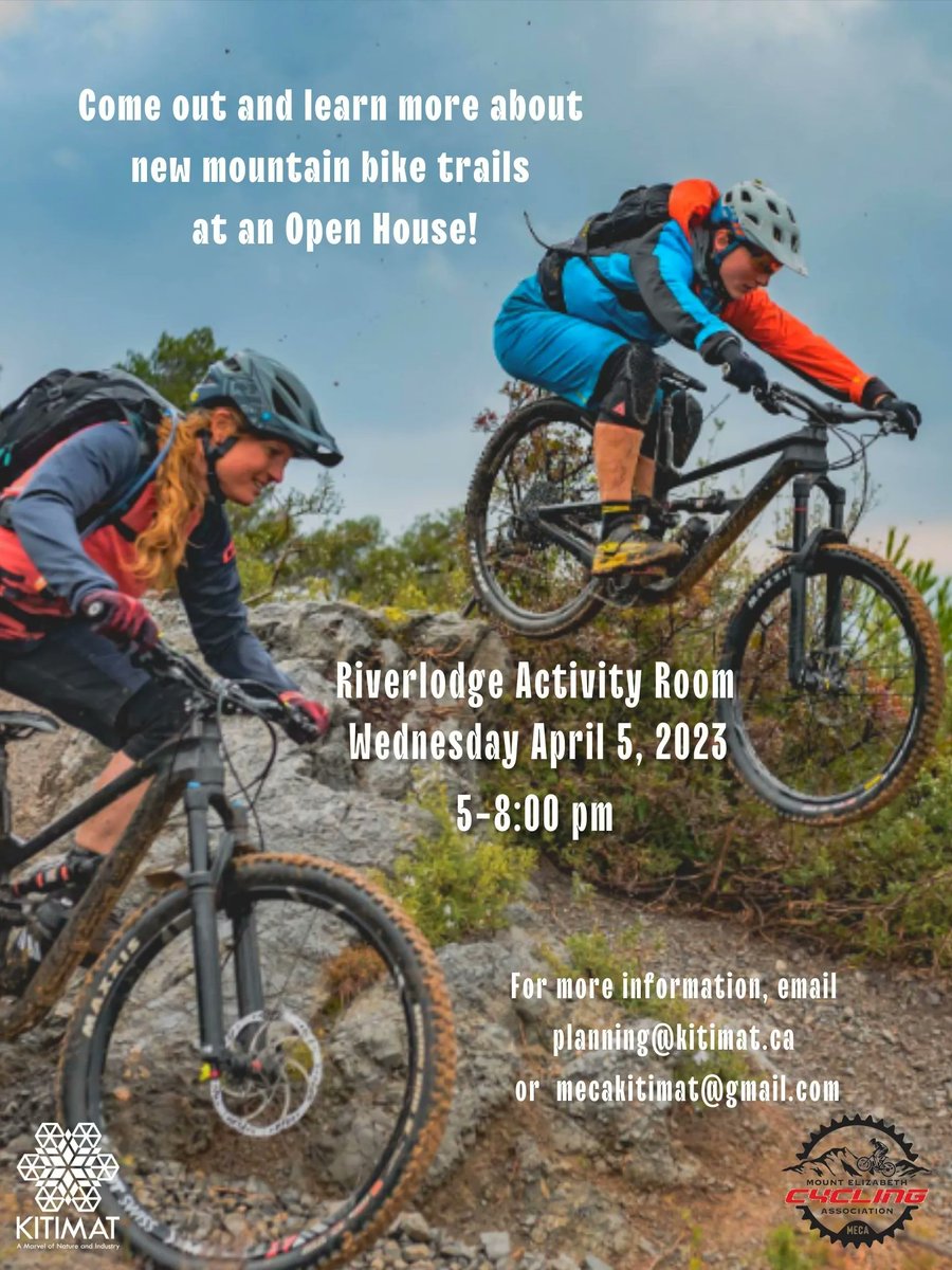 TODAY! The District of Kitimat and MECA will be hosting a community open house, at Riverlodge from 5:00 p.m. to 8:00 p.m.

Join us to learn more about new mountain bike trails in the community.

For more information e-mail planning@kitimat.ca or mecakitimat@gmail.com.