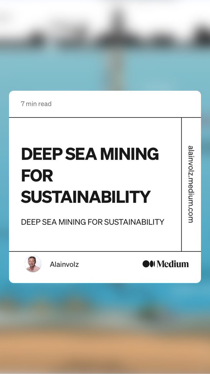 “DEEP SEA MINING FOR SUSTAINABILITY” 

The transition to a carbon free economy demands we exploit the deep oceans for mining the metals we need

link.medium.com/9CXtLz10Kyb

#SustainableEnergy 
#EnergyTransition 
#FossileFuelFree 
#GreenEnergy