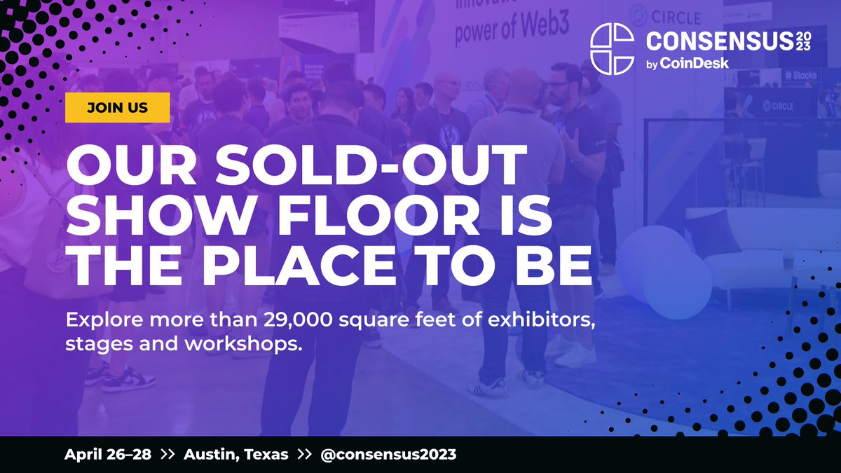 #Consensus2023's show floor is sold out.

With 200 participating companies and more than 29,000 square feet of exhibitors, there's no shortage of excitement and innovation to explore. 

Grab your pass: consensus.coindesk.com/register/?term…