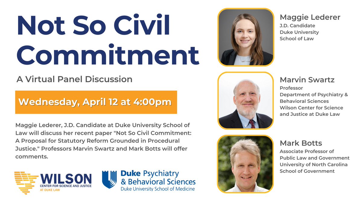 DukePsychiatry's tweet photo. Join @WilsonCSJ_ for a virtual discussion, "Not So #CivilCommitment," next Wednesday, 4/12, 4-5pm. Panelists include @DukeLaw's Maggie Lederer, Duke Psychiatry's Dr. Marvin Swartz, & @uncsog's Dr. Mark Botts. Register: https://t.co/zryT9BUnt3 https://t.co/v7IoC9F5f9